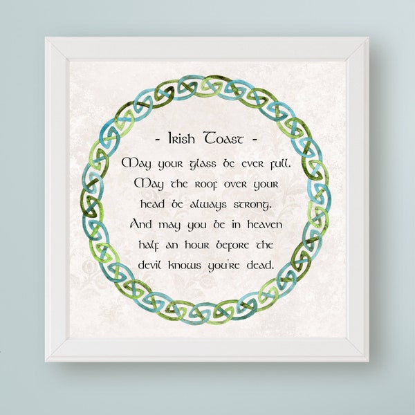 Irish Toast Printable Art - ...may you be in heaven half an hour before the devil knows your dead. Ireland Funny Toast Home Bar Wall Decor