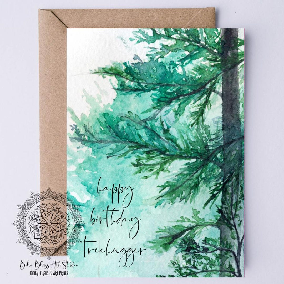 Treehugger Treehugger DIGITAL Birthday Card Nature PRINTABLE Birthday Card ...