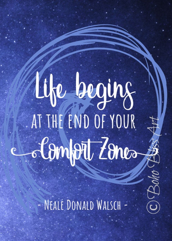 Life Begins At The End Of Your Comfort Zone Inspirational Etsy