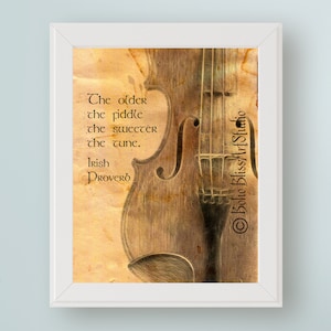 Irish Digital Art Print Proverb: The older the fiddle the sweeter the tune. Ireland Art Printable Gift for Midlife Friend image 1