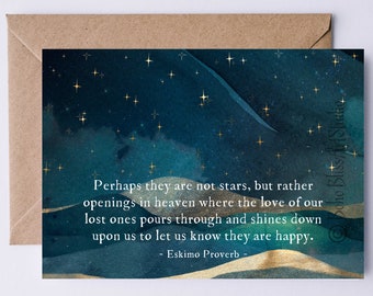 Perhaps They Are Not Stars but Rather Openings in Heaven DIGITAL Sympathy Card Eskimo Proverb PRINTABLE Condolences Card Mother Father