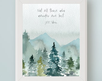 JRR Tolkien Quote Not All Those Who Wander Are Lost DIGITAL Art Print Inspirational Quote Art Printable