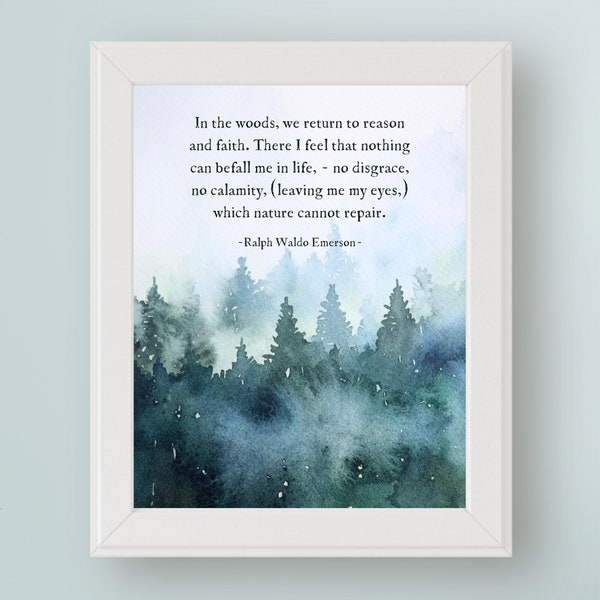 Ralph Waldo Emerson Quote Printable Wall Art In the woods we return to reason and faith. Nature Digital Art Tree Hugger Home Decor