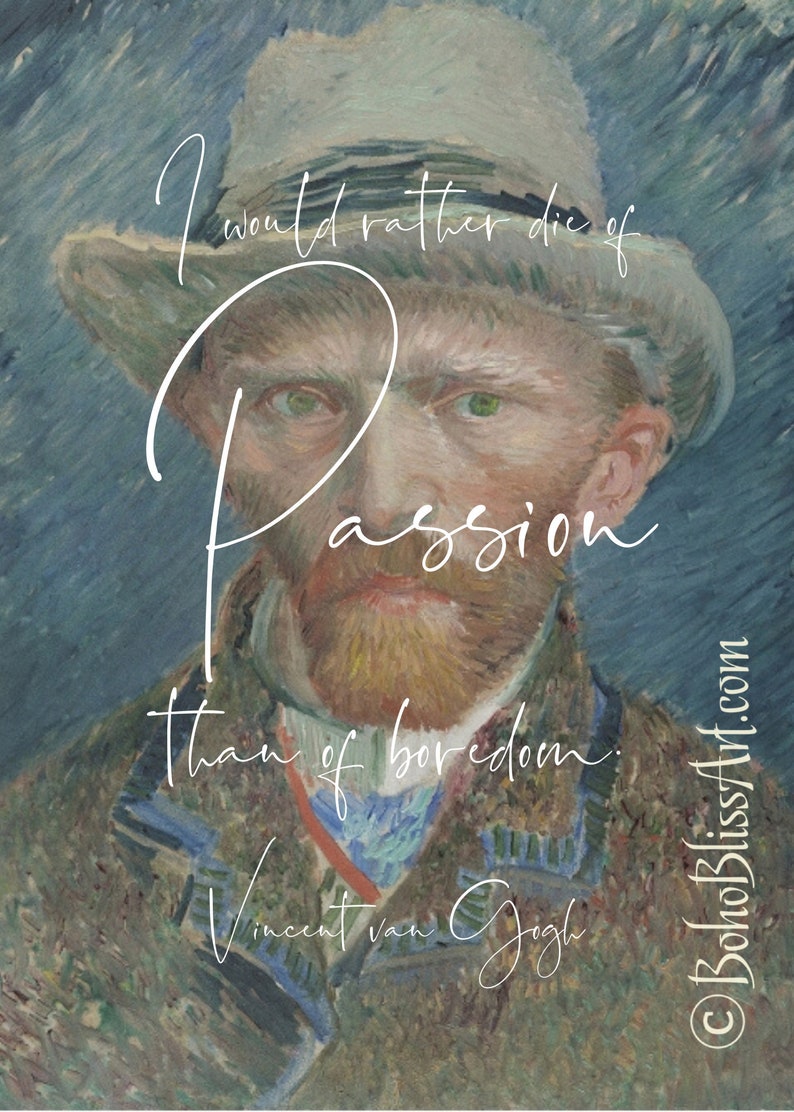 Vincent van Gogh Quote: I would rather die of passion than of | Etsy