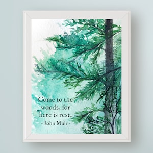 Come to the Woods for Here Is Rest John Muir Quote PRINTABLE Art Nature DIGITAL Art Tree Hugger Forest Bathing Outdoorsy Retirement Gift