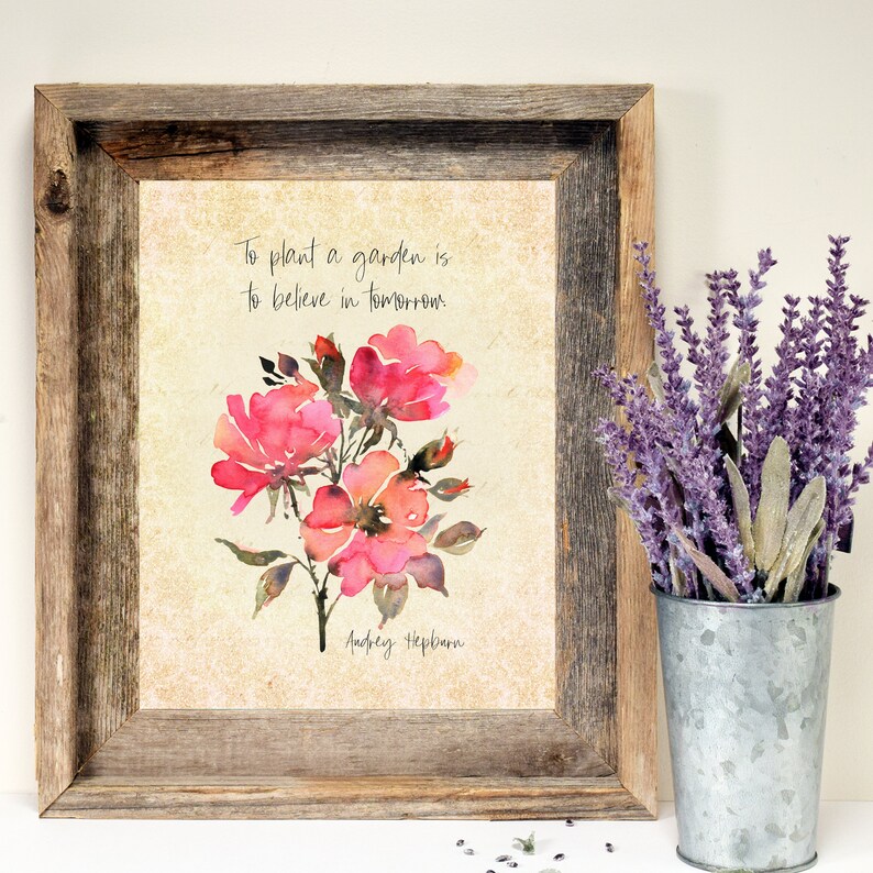 Audrey Hepburn Quote to Plant a Garden is to Believe in Etsy