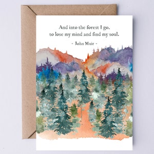 Carte imprimable John Muir - John Muir Quote And Into the Forest I Go - Carte numérique Nature - Carte de retraite
