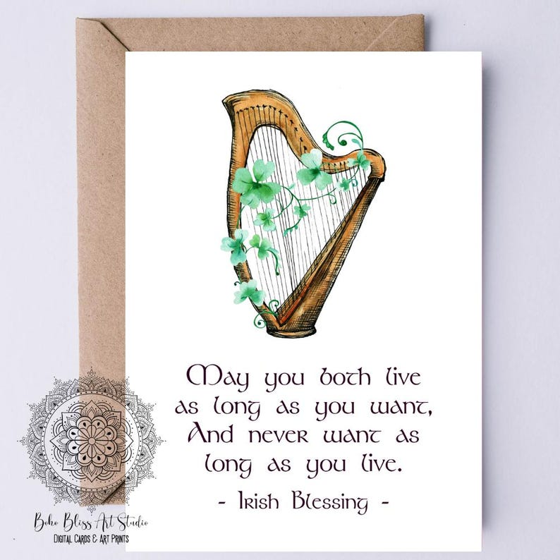 Irish weding card may yu both live as long as you want and never want as long as you live irish blessing digital card writn in celtic font on lowr half of white portrait orientd card harp and shamroks watrcolor art on top half printabl anniversry crd