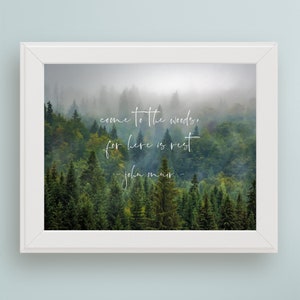 Cita de John Muir Ven al bosque porque aquí hay descanso ARTE DIGITAL Baño en el bosque Arte imprimible Árbol Hugger Regalo - Decoración de pared ambientalista