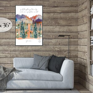jon mur quote art printable of all the paths yu take in lif mak sur a few of them are dirt cursive font on white portrat orientd wal art with watrcolr art of pine tree forest and colorful mtns in green purpl orange blue yelo and gray