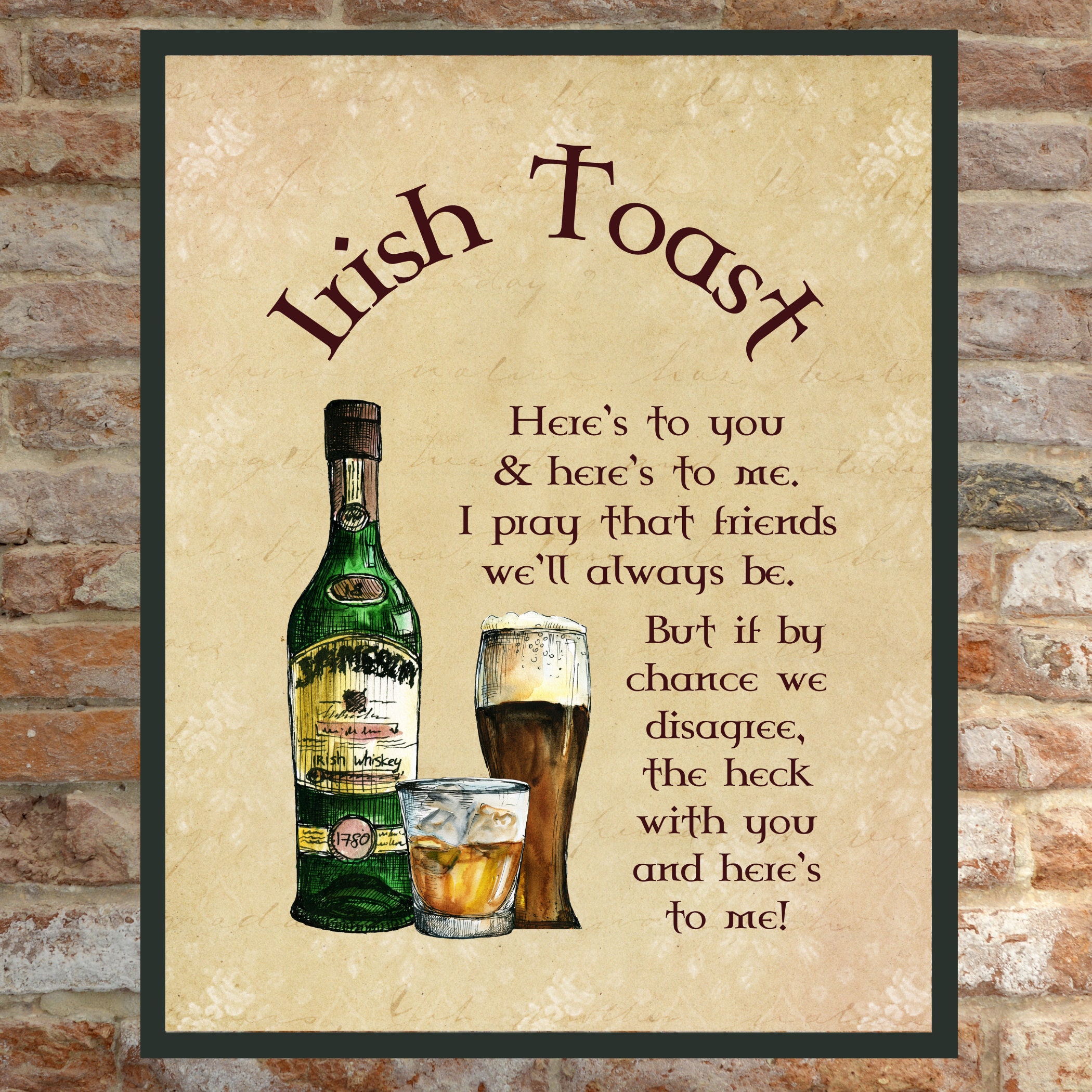 Irish Toast Here's to you & here's to me. I pray that Etsy
