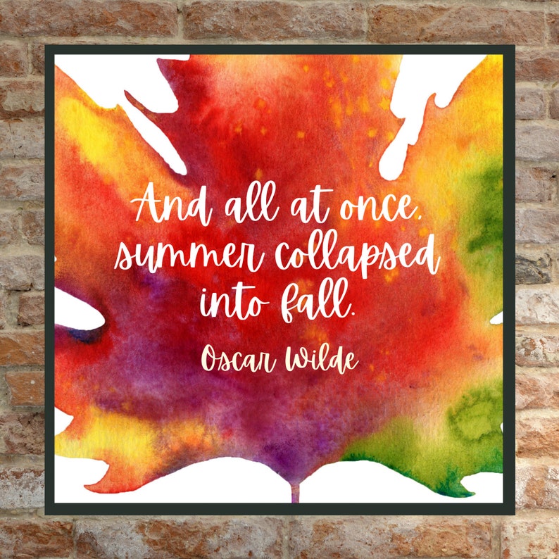 Summer Collapsed into Fall Quote Image