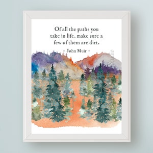 John Muir Quote Of All the Paths You Take in Life Digital Art Print John Muir Quote Wall Art to Print Nature Quote Art