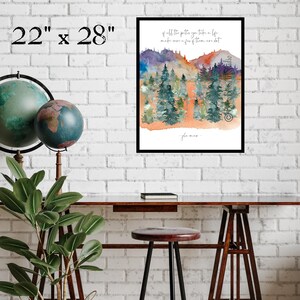 jon mur quote art printable of all the paths yu take in lif mak sur a few of them are dirt cursive font on white portrat orientd wal art with watrcolr art of pine tree forest and colorful mtns in green purpl orange blue yelo and gray