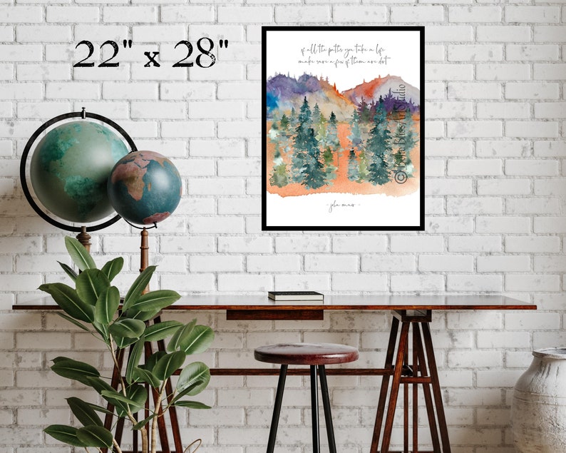 jon mur quote art printable of all the paths yu take in lif mak sur a few of them are dirt cursive font on white portrat orientd wal art with watrcolr art of pine tree forest and colorful mtns in green purpl orange blue yelo and gray