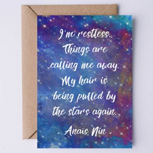 Anais Nin Zitat DIGITALE Karte I'm Restless. Mein Haar wird wieder von den Sternen gezogen - Inspirierendes Zitat druckbare Karte - Empowering Card