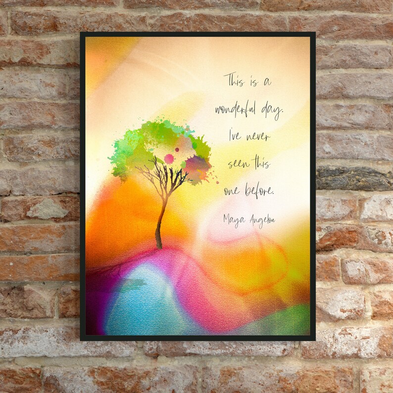 This Is A Wonderful Day Quote Maya Angelou Maya Angelou Quote: This is a wonderful day. I've never | Etsy