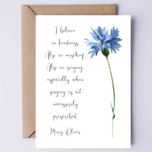 Mary Oliver Zitat I Believe in Kindness Also in Mischief Also in Singing Mary Oliver Digitale Karte Inspirational Zitat Graduation Card 4 Her
