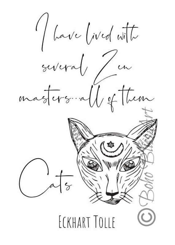 Eckhart Tolle Quote I Have Lived With Several Zen Mastersall Of Them Cats Gifts For Cat Lovers Cat Art Print Instant Download