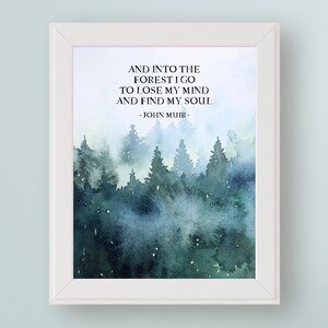 Citazione di John Muir E nella foresta vado a perdere la testa e trovare la mia anima. Arte della natura DIGITALE Tree Hugger Wall Art Idea regalo
