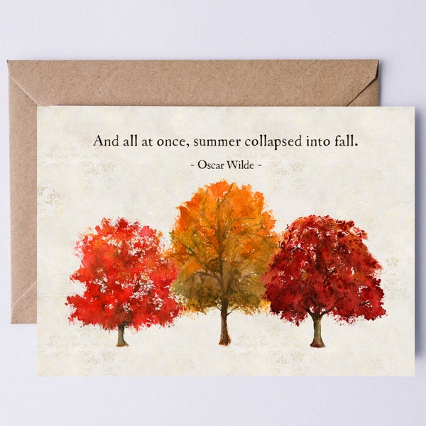 Autumn Card Printable | Oscar Wilde Quote: And all at once summer collapsed into fall.  Digital Notecard - Birthday, Halloween, Just Because