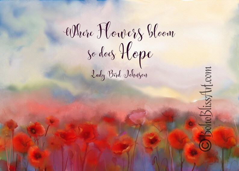 Where Flowers Bloom So Does Hope Lady Bird Johnson