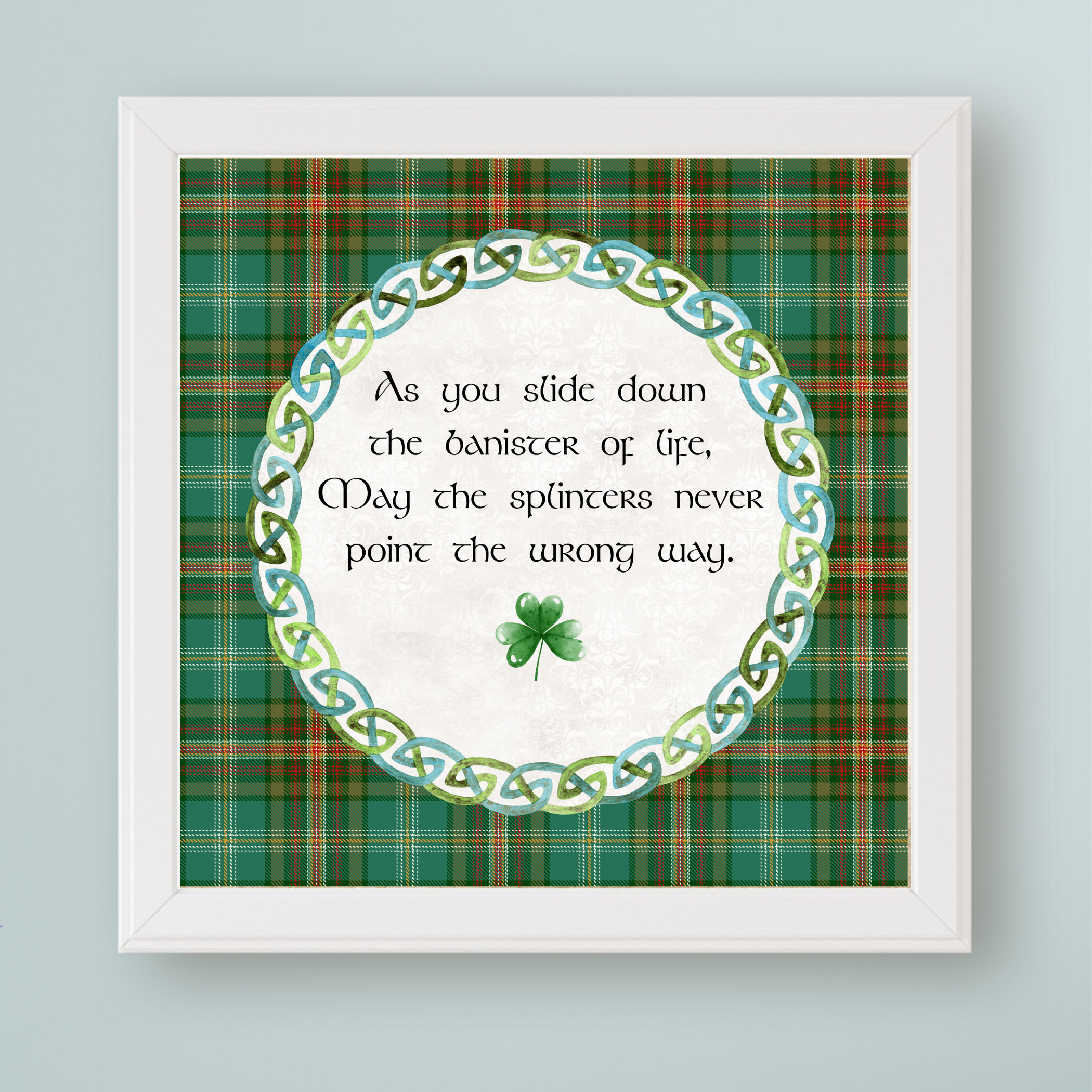 Irish Toast Printable Wall Art as You Slide Down the Banister of Life