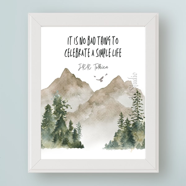 Es ist keine schlechte Sache, ein einfaches Leben zu feiern JRR Tolkien Zitat DIGITAL Art Inspirational Zitat PRINTABLE Art Ruhestandsgeschenk