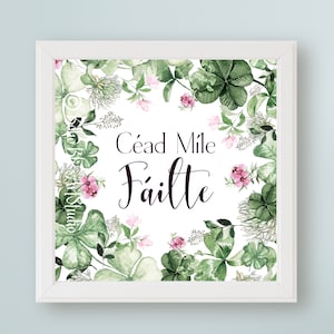 Irish Gaelic Céad Míle Fáilte Digital Art Print - A Hundred Thousand Welcomes Sign | Shamrock Watercolor Printable Wall Decor | Ireland Art