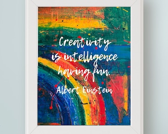 Albert Einstein Quote Digital Art Creativity is intelligence having fun Einstein Printable Art Studio Wall ARt Instant Download