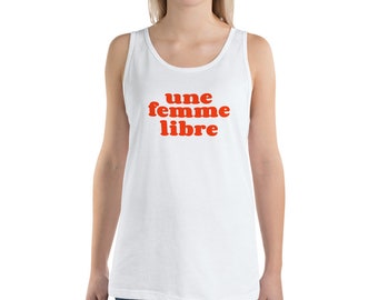 Une femme libre Unisex  Tank Top a free woman French phrase feminist tank top