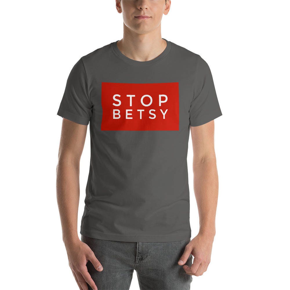 Stop Betsy Devos Political Short-sleeve Unisex T-shirt Anti - Etsy