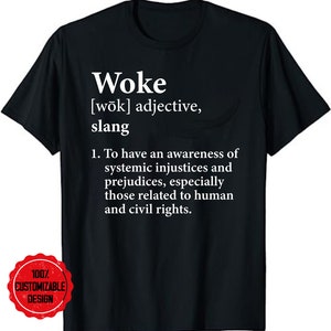 Woke Definition Funny Anti Woke Saying Anti-Woke T-Shirt, Woke Meaning Dictionary Definition Woke Shirt