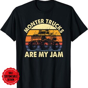 Monster Truck Are My Jam Unisex T-shirt, Monster Truck Shirt, Monster Jam Shirt, Vintage Monster, Monster Tees, Monster Truck Fans