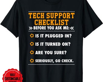 Information Technology Specialist Tech Support Checklist Unisex T-Shirt, Tech Support Checklist Funny IT Computer Helpdesk Women Men T-Shirt