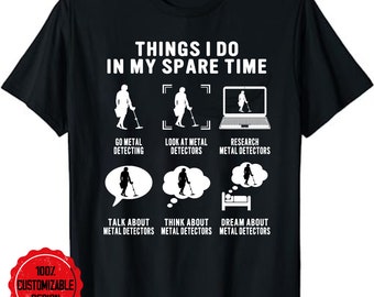 Things I Do In My Spare Time Detectorist Metal Detecting T-Shirt, Metal Detecting Coils T Shirt, Treasure Hunting Gift, Metal Detectorist