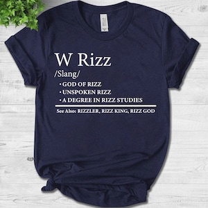 W Rizz Meaning Definition Funny Meme Quote T-Shirt - W Rizz Definition Unisex T-Shirt