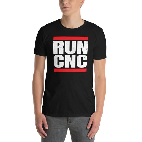 Run Cnc Shirt. Funny Machinist Engineer G-Code Tee Run Cnc Shirt. Funny Machinist Engineer G-Code Tee