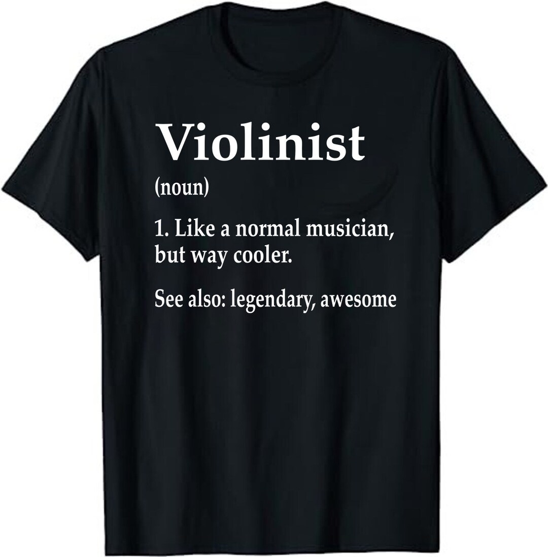 Violin Player Definition Funny Violinist Orchestra Tshirt, Violinist Shirt, Violinist Gift
