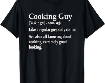 Funny Cooking Guy Definition T-Shirt: Chef Gift