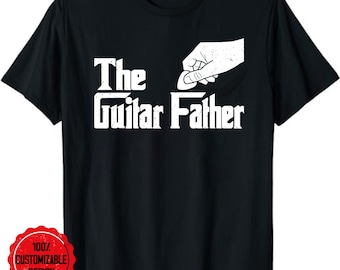 The Guitar-father Musician Gift T-Shirt, Guitar Dad Gift For Him, Guitar Owner For Men, Guitarist Gifts, Grandpa Guitar Lover Tee