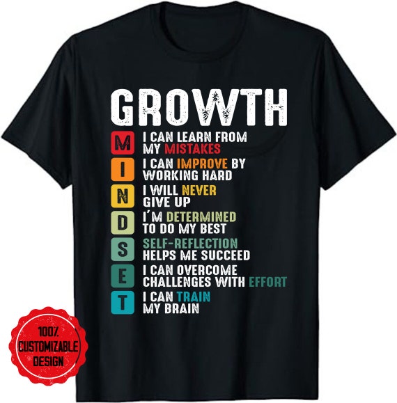 Growth Mindset Shirt Positive School Classroom Teacher Gift Growth Mindset Shirt Positive School Classroom Teacher Gift