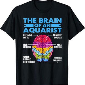 Funny Brain of a Aquarist Fish Aquariums Fish Keeping Unisex T-Shirt