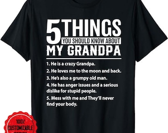 5 Things You Know About My Grandpa He Is My Grandpa Unisex T-Shirt