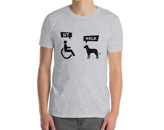 Funny Wheelchair Humor Joke Wheelchair Disability Sit Walk T-Shirt