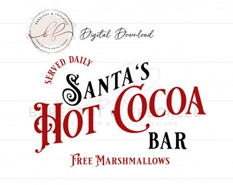 Könnte beinhalten: Roter und schwarzer Text auf weißem Hintergrund lautet "Täglich serviert: Santas Heißer Kakao Bar Kostenlose Marshmallows".