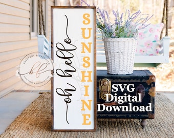 SVG/PNG- Oh Hello Sunshine Porch Leaner svg, Summer svg, Front Porch Sign svg, Cricut File, Summer Porch Leaner Design