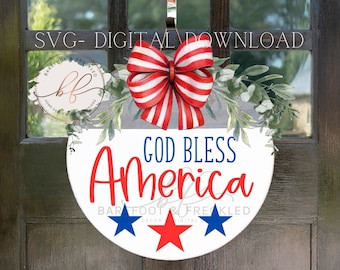 SVG/PNG- God Bless America Door Hanger Design, 4th of July Door Hanger svg/png, Americana Door Hanger, America, Independence Day svg