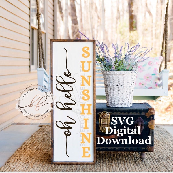 SVG/PNG- Oh Hello Sunshine Porch Leaner svg, Summer svg, Front Porch Sign svg, Cricut File, Summer Porch Leaner Design