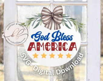 God Bless America Door Hanger SVG – 4th of July, Independence Day (Digital Download)